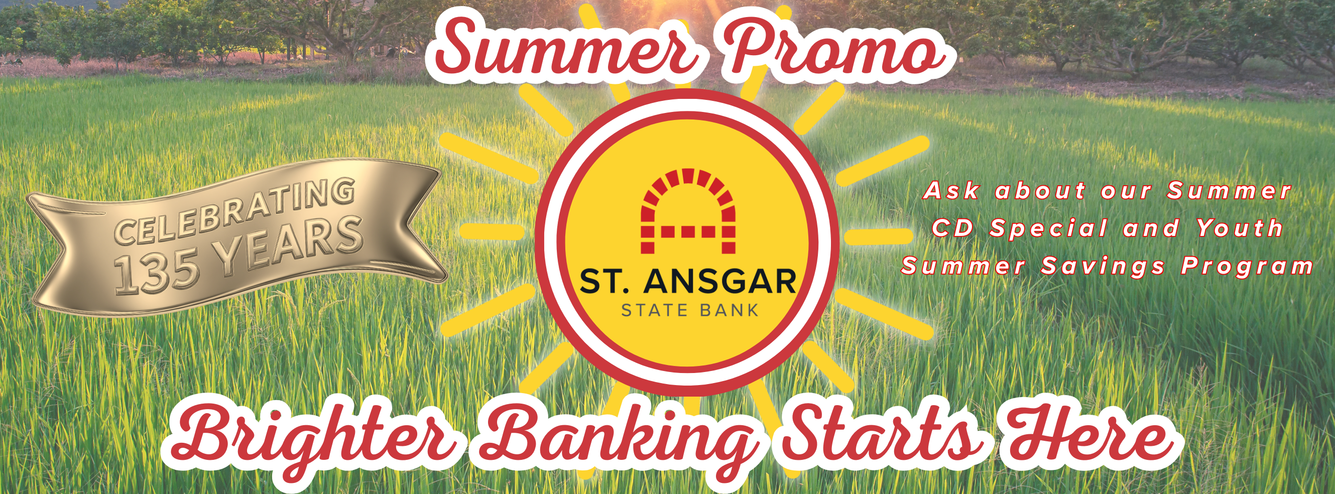 Brighter Banking Starts Here Summer CD Special | St. Ansgar State Bank